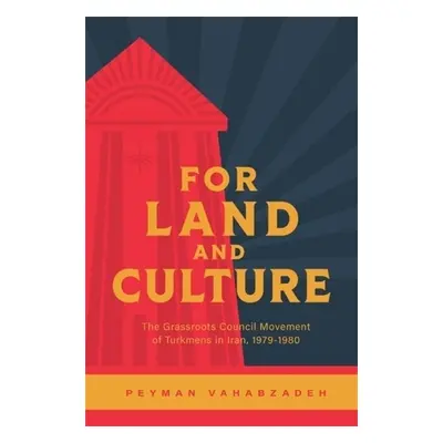 For Land and Culture - Vahabzadeh, Peyman