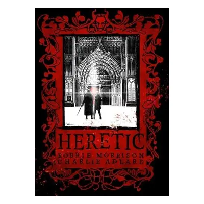 Heretic - Adlard, Charlie