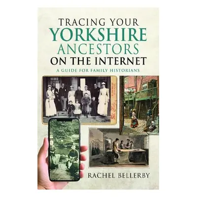 Tracing your Yorkshire Ancestors on the Internet - Bellerby, Rachel