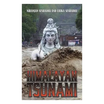 Himalayan Tsunami - Seshadri, Niranjan a Seshadri, Erika