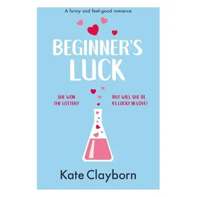 Beginner's Luck - Clayborn, Kate