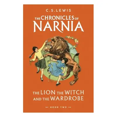 Lion, the Witch and the Wardrobe - Lewis, C. S.