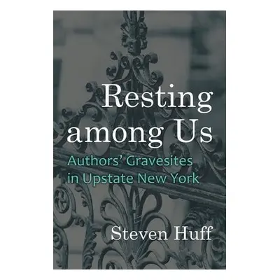 Resting among Us - Huff, Steven