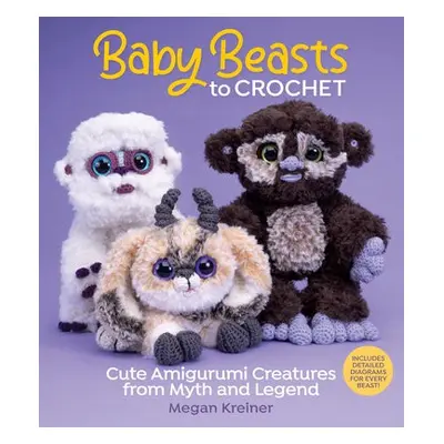 Baby Beasts to Crochet - Kreiner, Megan