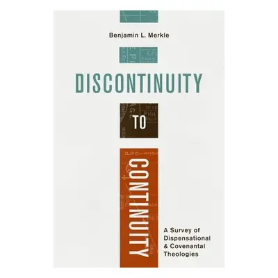 Discontinuity to Continuity - Merkle, Benjamin L.