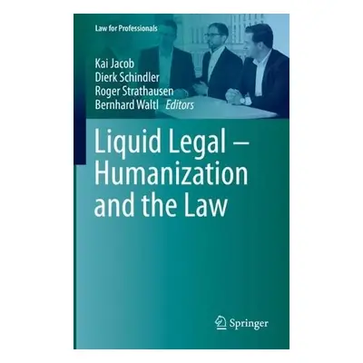 Liquid Legal – Humanization and the Law