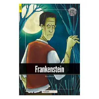 Frankenstein - Foxton Readers Level 3 (900 Headwords CEFR B1) with free online AUDIO - Books, Fo