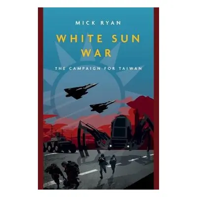 White Sun War - Ryan, Mick