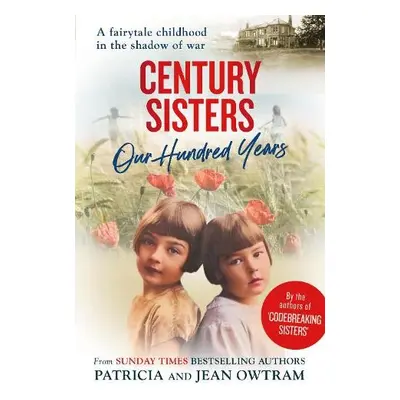 Century Sisters - Owtram, Patricia a Owtram, Jean