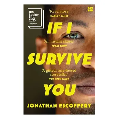 If I Survive You - Escoffery, Jonathan