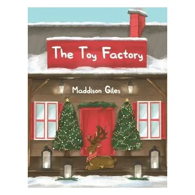 Toy Factory - Giles, Maddison