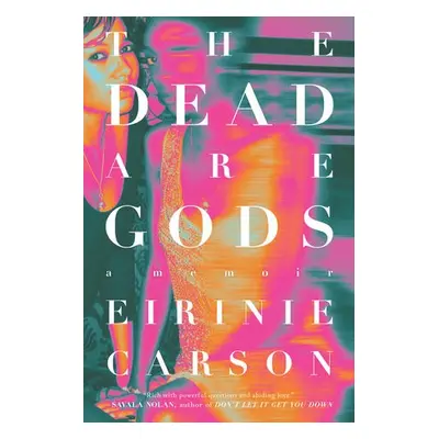 Dead are Gods - Carson, Eirinie