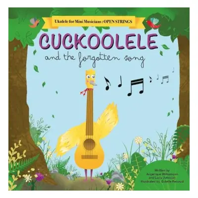 Cuckoolele and the Forgotten Song