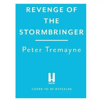 Revenge of the Stormbringer - Tremayne, Peter