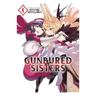 GUNBURED Ă— SISTERS Vol. 4 - Mitogawa, Wataru