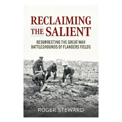 Reclaiming the Salient - Steward, Roger