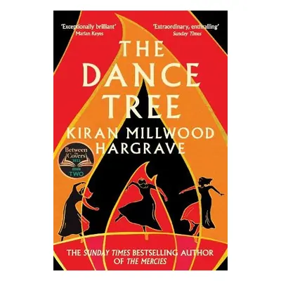 Dance Tree - Millwood Hargrave, Kiran