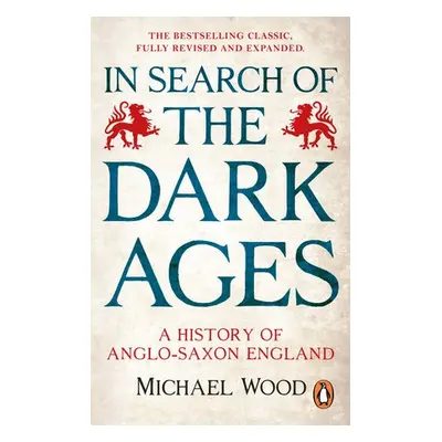 In Search of the Dark Ages - Wood, Michael