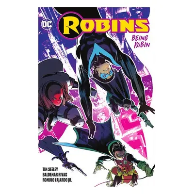 Robins: Being Robin - Seeley, Tim a Rivas, Baldemar