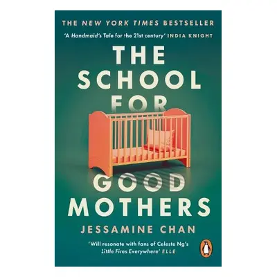 School for Good Mothers - Chan, Jessamine