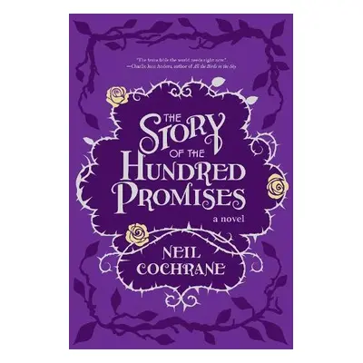 Story of the Hundred Promises - Cochrane, Neil