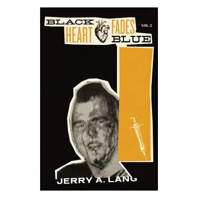 Black Heart Fades Blue - Lang, Jerry A.