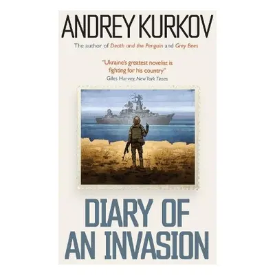 Diary of an Invasion - Kurkov, Andrey