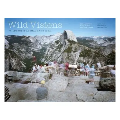 Wild Visions - Minteer, Ben A a Klett, Mark a Pyne, Stephen J.