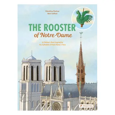 Rooster of Notre Dame - Elschner, Geraldine