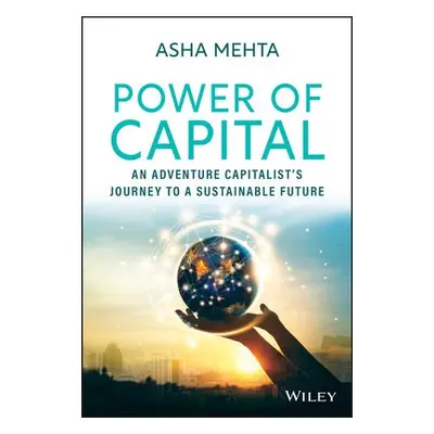 Power of Capital - Mehta, Asha