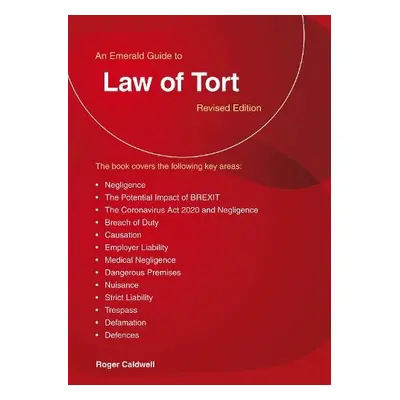 Guide to the Law of Tort - Caldwell, Roger