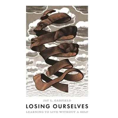 Losing Ourselves - Garfield, Jay L.