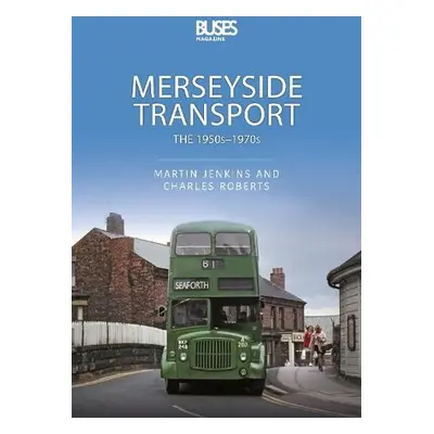 Merseyside Transport - Jenkins, Martin a Roberts, Charles