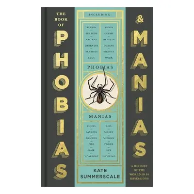 Book of Phobias and Manias - Summerscale, Kate