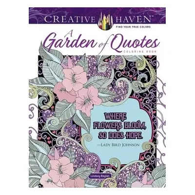 Creative Haven a Garden of Quotes Coloring Book - Boylan, Lindsey