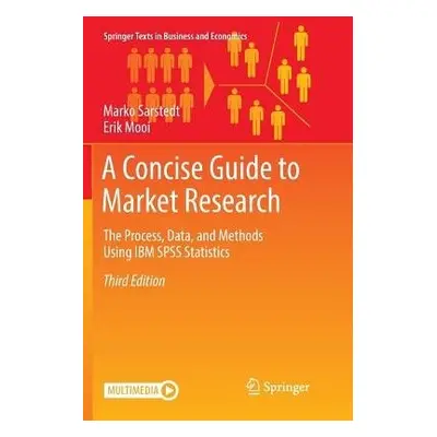 Concise Guide to Market Research - Sarstedt, Marko a Mooi, Erik