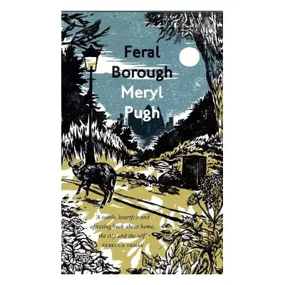 Feral Borough - Pugh, Meryl