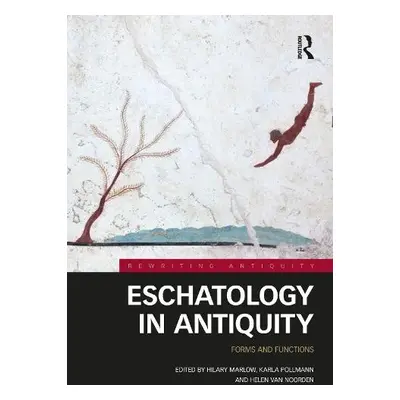 Eschatology in Antiquity