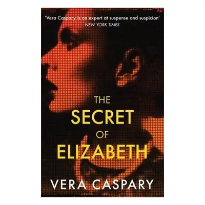 Secret of Elizabeth - Caspary, Vera