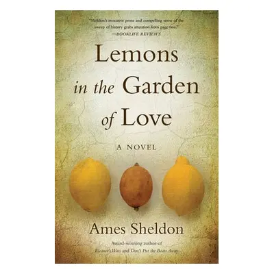 Lemons In The Garden of Love - Sheldon, Ames