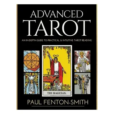 Advanced Tarot - Fenton-Smith, Paul