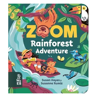 Zoom: Rainforest Adventure - Hayes, Susan