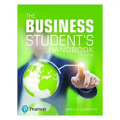 Business Student's Handbook, The - Cameron, Sheila