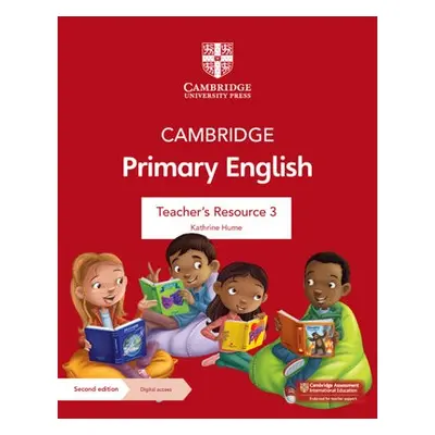 Cambridge Primary English Teacher's Resource 3 with Digital Access - Hume, Kathrine