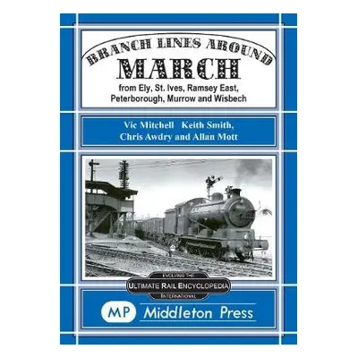 Branch Lines Around March - Mitchell, Vic a etc. a Smith