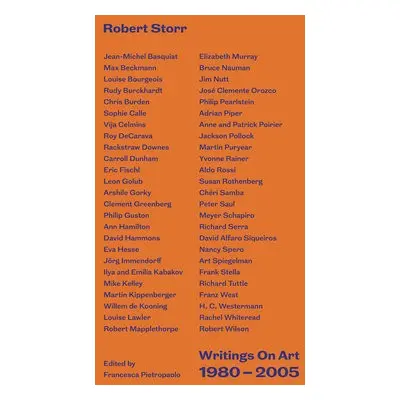 Writings On Art 1980-2005 - Storr, Robert