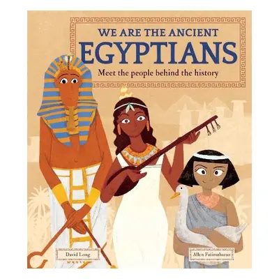 We Are the Ancient Egyptians - Long, David