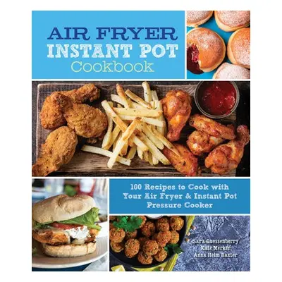 Air Fryer Instant Pot Cookbook - Quessenberry, Sara