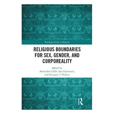 Religious Boundaries for Sex, Gender, and Corporeality