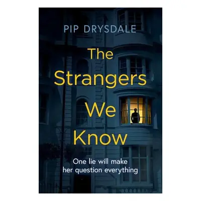 Strangers We Know - Drysdale, Pip